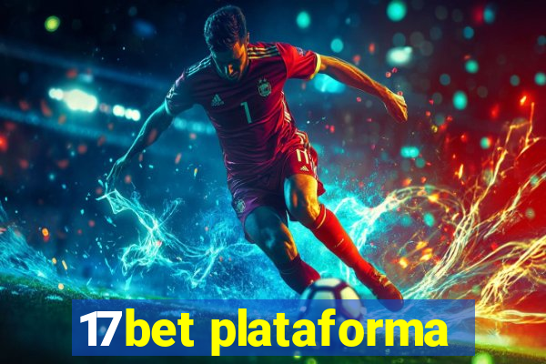 17bet plataforma